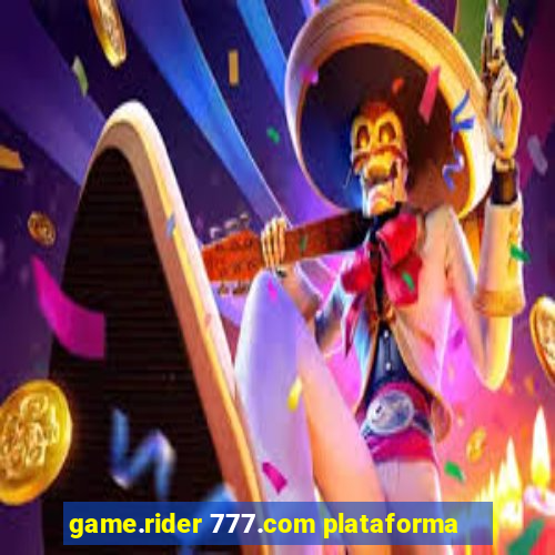 game.rider 777.com plataforma