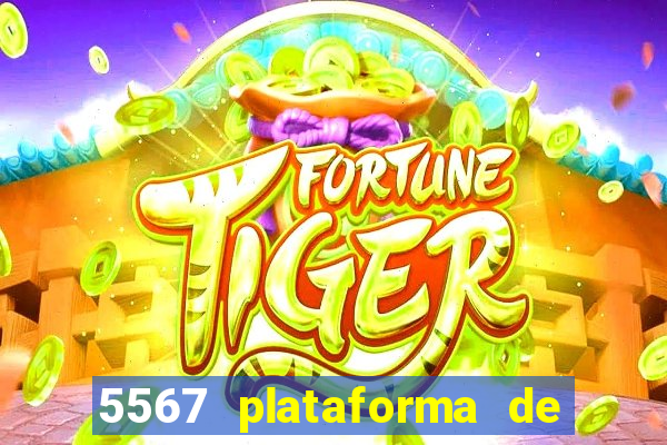 5567 plataforma de jogos login