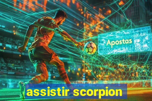 assistir scorpion