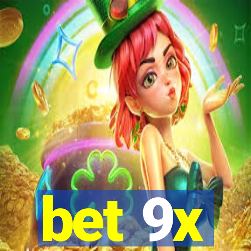 bet 9x