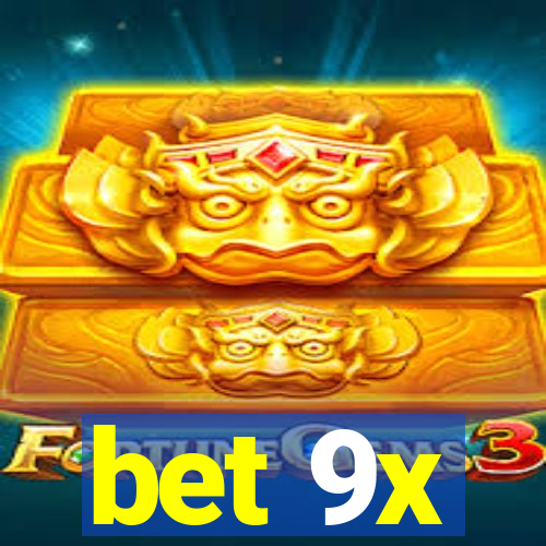 bet 9x