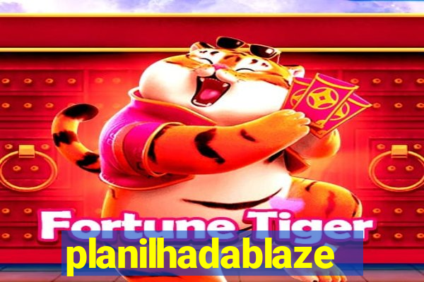 planilhadablaze