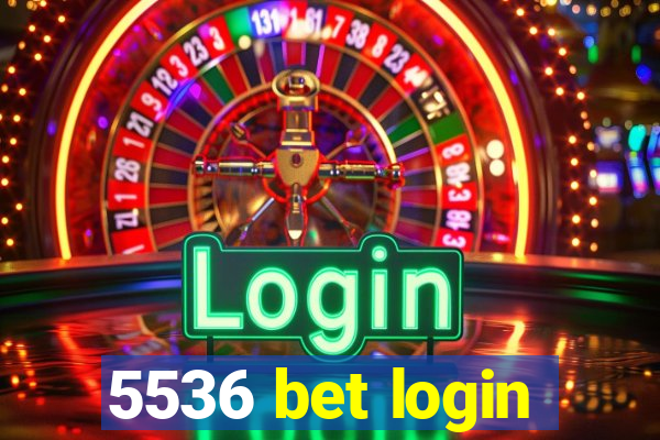 5536 bet login