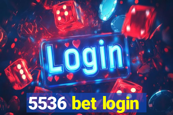 5536 bet login