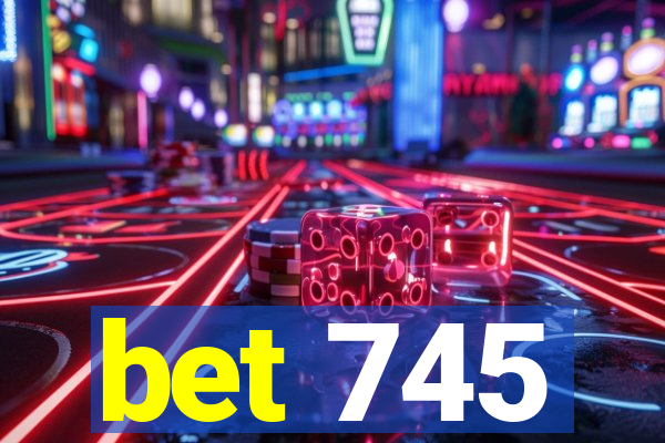 bet 745