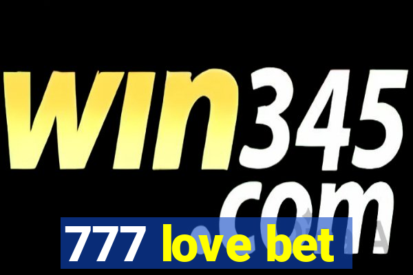 777 love bet