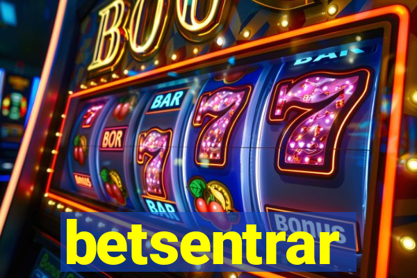 betsentrar