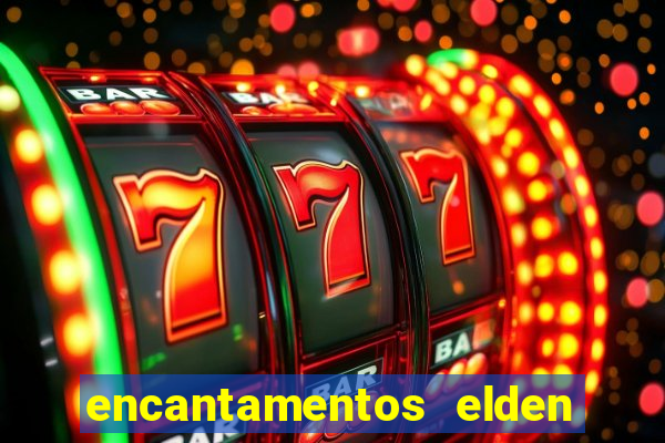 encantamentos elden ring wiki