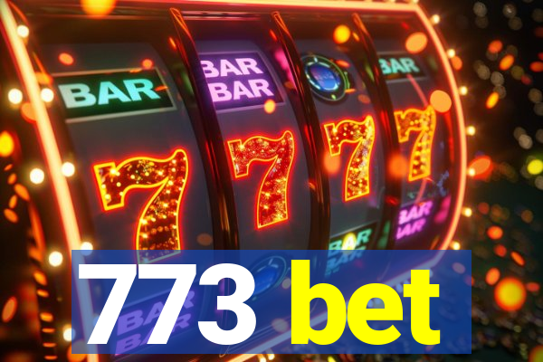 773 bet