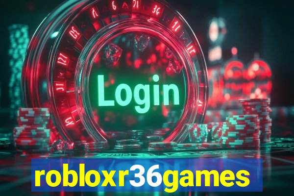 robloxr36games