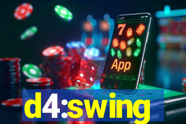 d4:swing