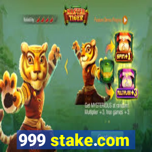 999 stake.com