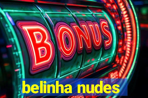 belinha nudes