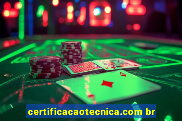 certificacaotecnica.com br