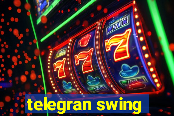 telegran swing