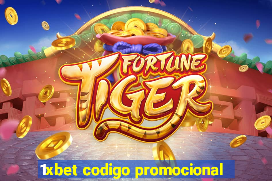 1xbet codigo promocional