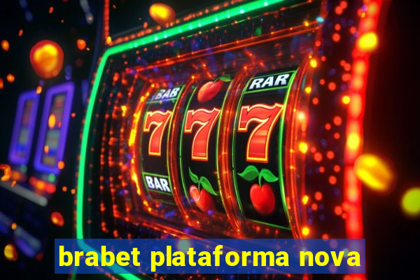 brabet plataforma nova