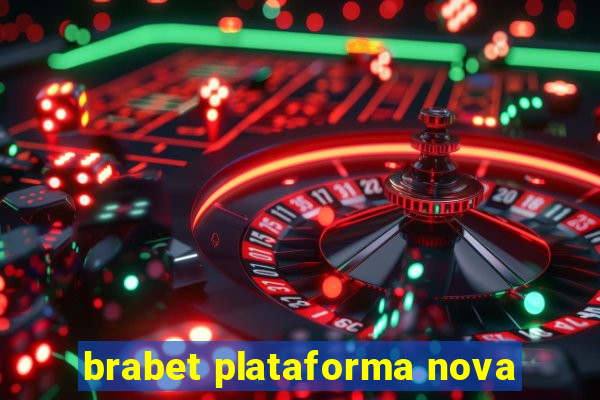 brabet plataforma nova