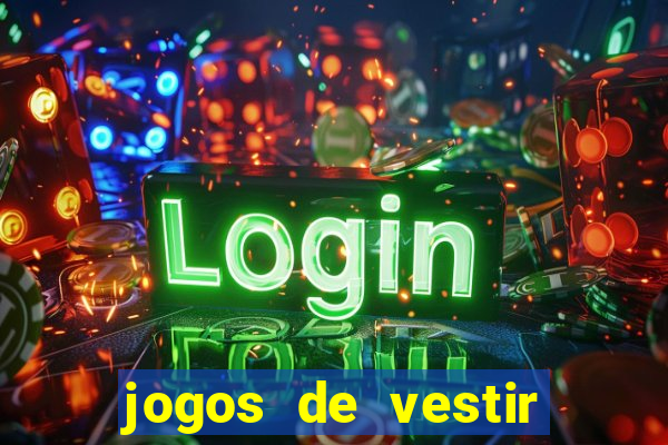 jogos de vestir click jogos