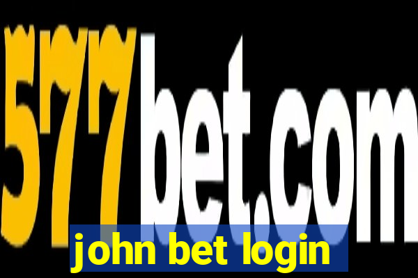 john bet login