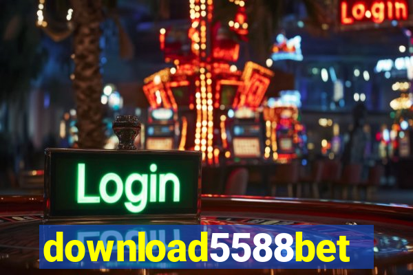 download5588bet