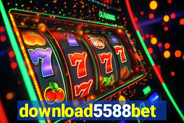 download5588bet