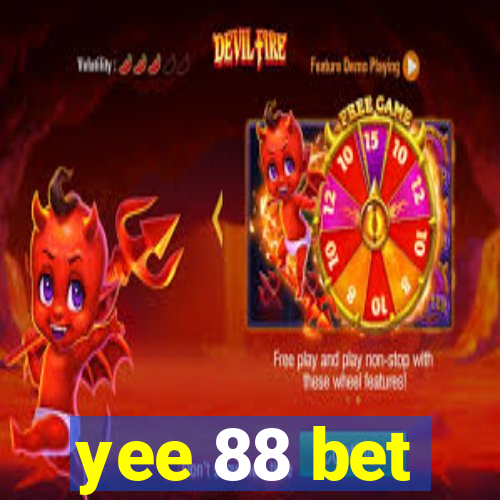 yee 88 bet