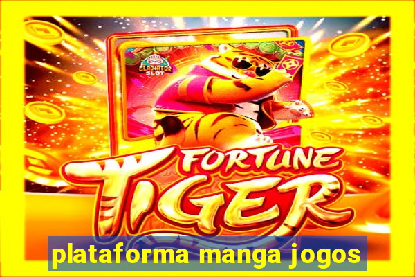 plataforma manga jogos