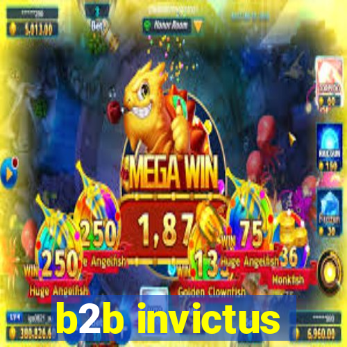 b2b invictus