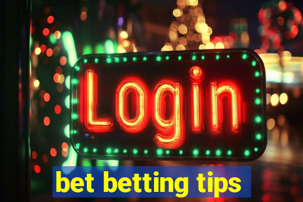 bet betting tips