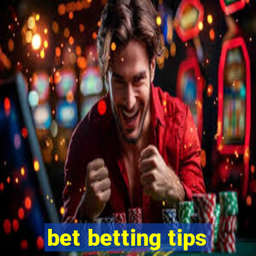 bet betting tips