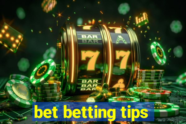 bet betting tips