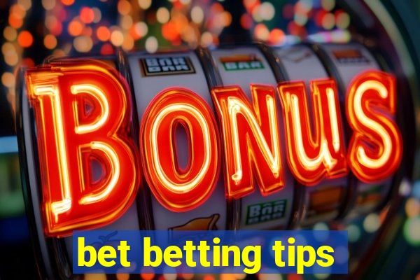 bet betting tips