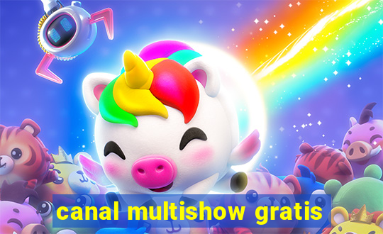 canal multishow gratis