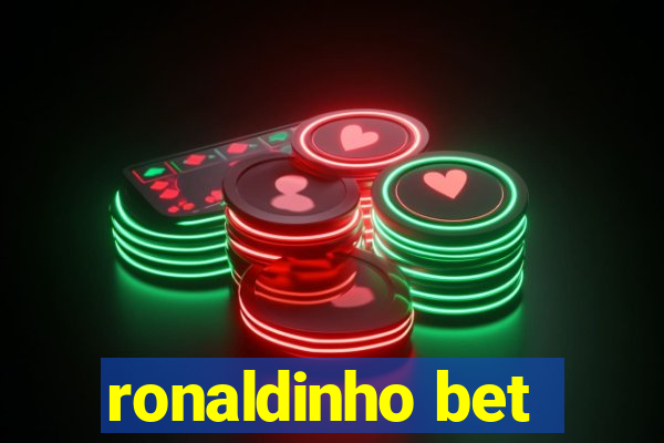 ronaldinho bet