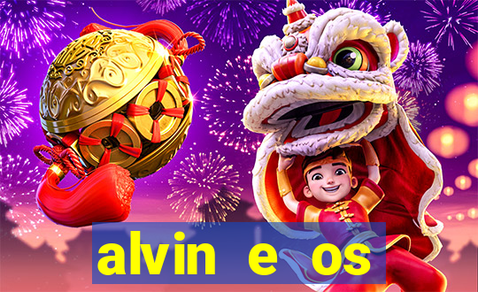 alvin e os esquilos rede canais