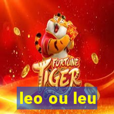 leo ou leu