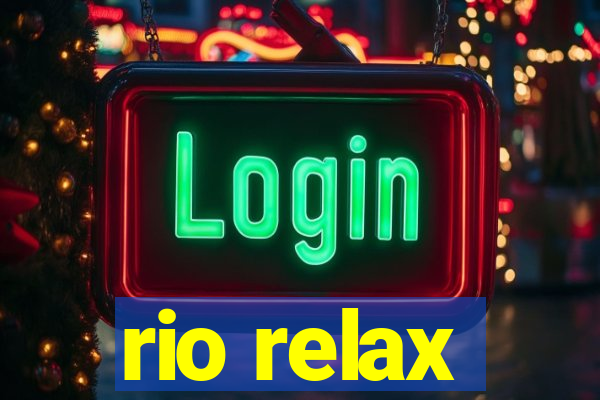 rio relax