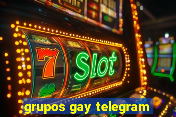 grupos gay telegram