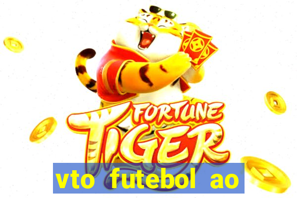 vto futebol ao vivo biz