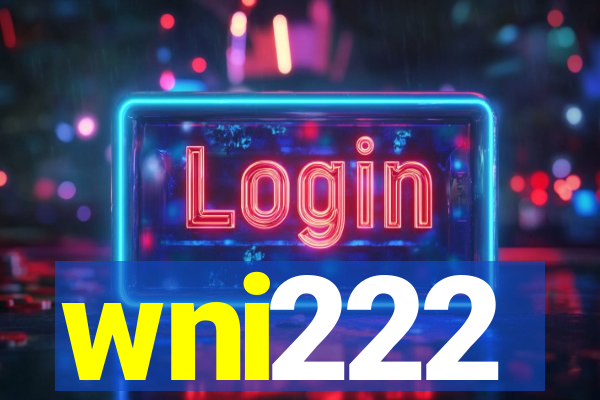 wni222