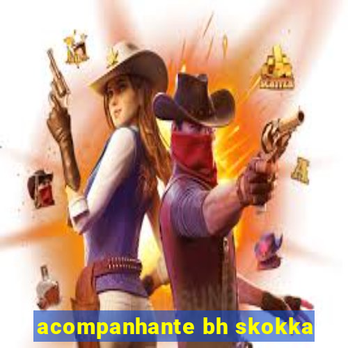 acompanhante bh skokka