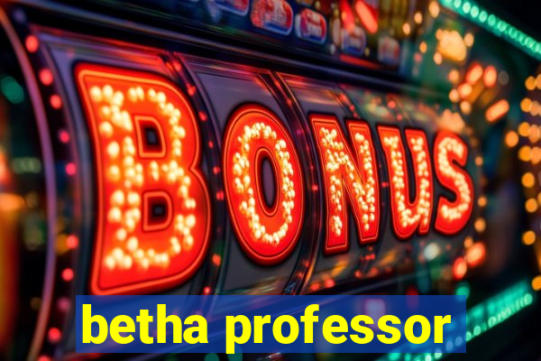 betha professor