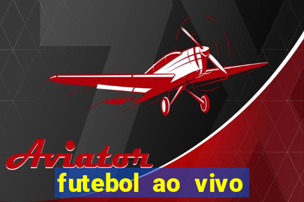 futebol ao vivo mundo fut