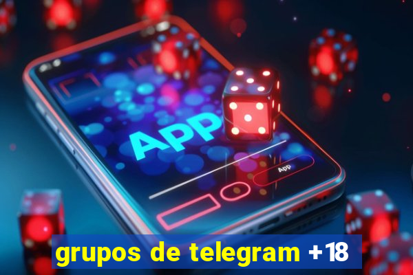 grupos de telegram +18