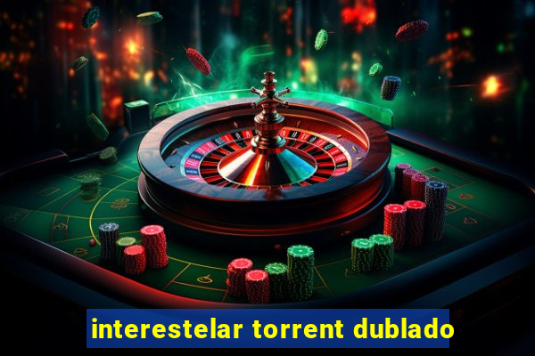 interestelar torrent dublado