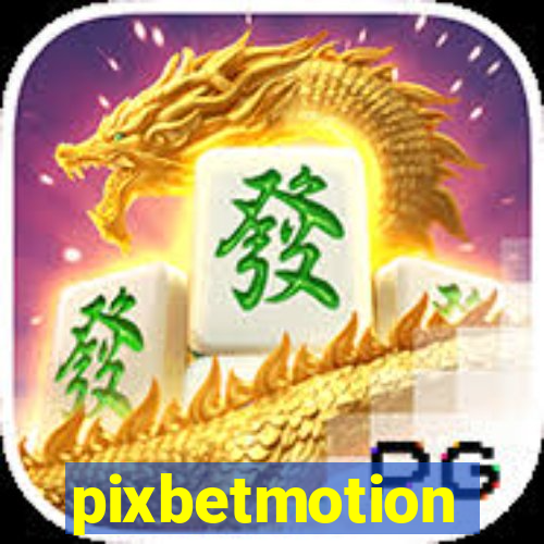 pixbetmotion