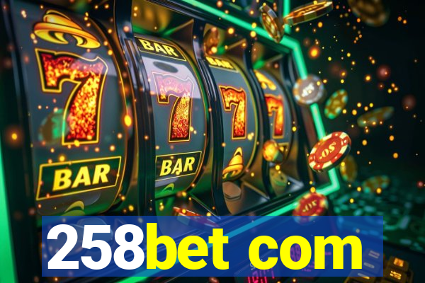 258bet com