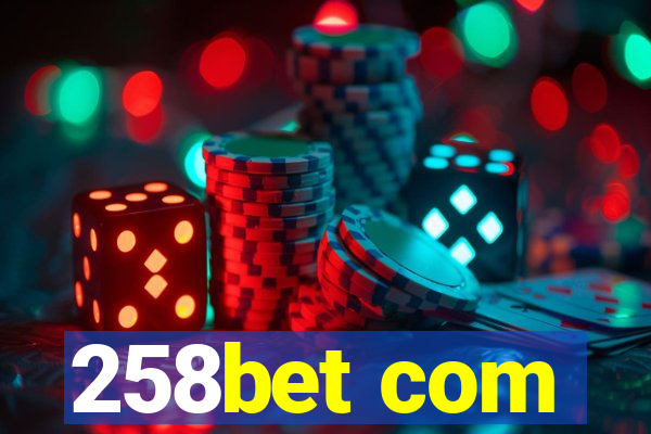 258bet com