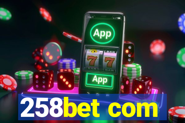 258bet com